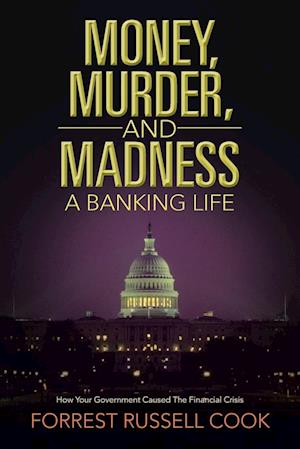 Money, Murder, and Madness