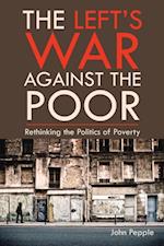 Left's War Against the Poor