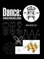 Dance: the Motion of Math, Music, and Mind