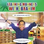 LEARNING MANNERS WITH IBRAHIM