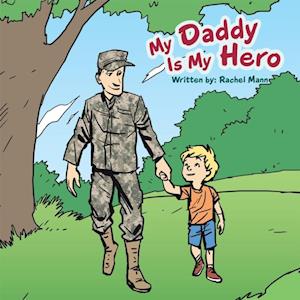 My Daddy Is My Hero