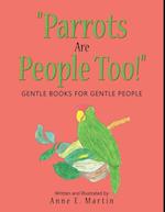 'Parrots Are People Too!'