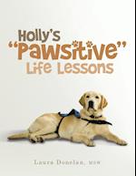 Holly's "Pawsitive" Life Lessons