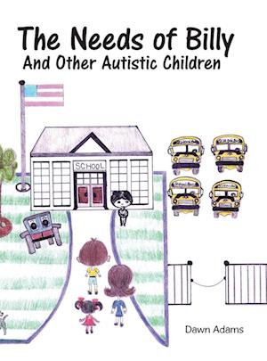 The Needs of Billy and Other Autistic Children