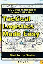 Tactical Logistics Made Easy