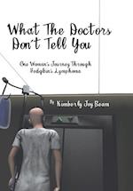 What the Doctors Don't Tell You
