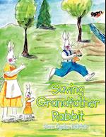 Saving Grandfather Rabbit