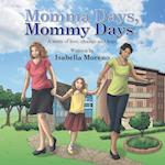 Momma Days, Mommy Days