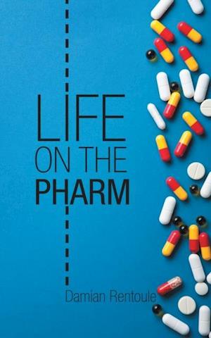 Life on the Pharm