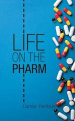 Life on the Pharm