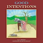 GOOD INTENTIONS