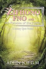 Zifhono Fno and the Release of the Fairies