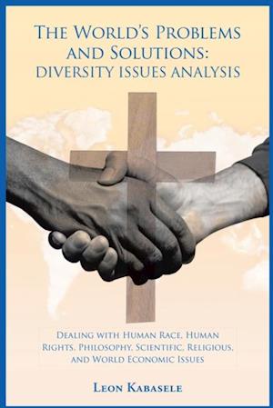 World'S Problems and Solutions: Diversity Issues Analysis