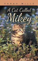 Cat Called Mikey