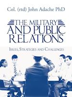 Military and Public Relations - Issues, Strategies and Challenges