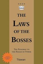 The Laws of the Bosses