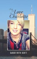 For the Love of Charlotte