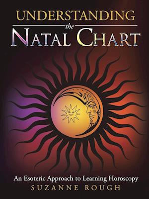 Understanding the Natal Chart