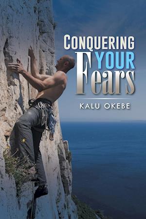 Conquering Your Fears