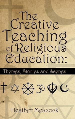 The Creative Teaching of Religious Education