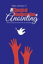 Classical Manifestation of Anointing