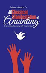 The Classical Manifestation of Anointing