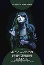 Magic and Gender in Early Modern England