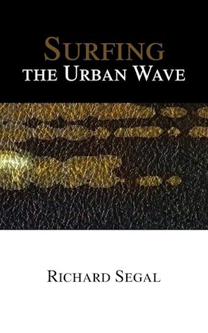 Surfing the Urban Wave