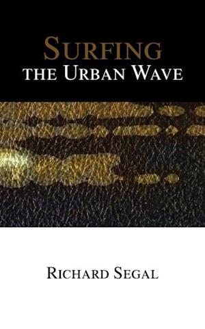 Surfing the Urban Wave