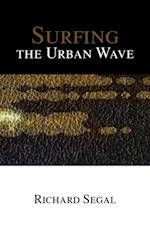 Surfing the Urban Wave