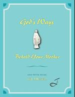 God's Ways - Behold Your Mother