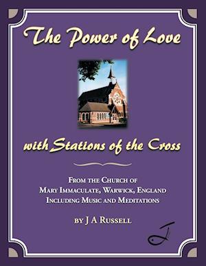 The Power of Love - with Stations of the Cross