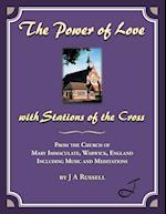 The Power of Love - with Stations of the Cross