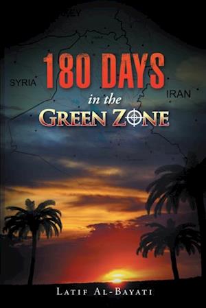 180 Days in the Green Zone