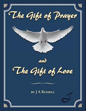 Gift of Prayer and the Gift of Love