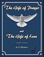 Gift of Prayer and the Gift of Love