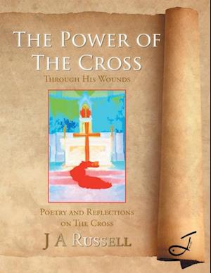 Power of the Cross - Through His Wounds