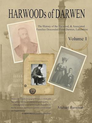 HARWOODs of DARWEN Volume 1