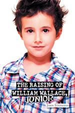 Raising of William Wallace, Junior