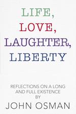 Life, Love, Laughter, Liberty