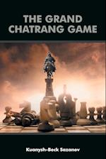 The Grand Chatrang Game