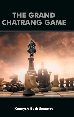 The Grand Chatrang Game