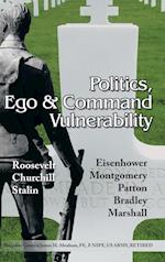 Politics, Ego & Command Vulnerability