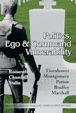 Politics, Ego & Command Vulnerability
