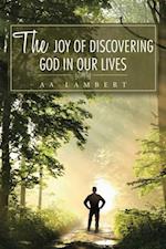 Joy of Discovering God in Our Lives