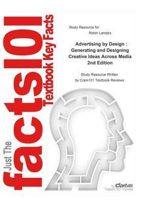 Advertising by Design , Generating and Designing Creative Ideas Across Media