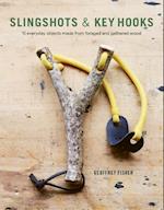 Slingshots & Key Hooks