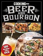 Cooking with Beer and Bourbon