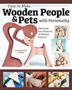 Easy-To-Make Wooden People & Pets with Personality