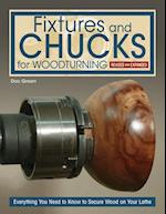 Fixtures and Chucks for Woodturning, Revised and Expanded Edition